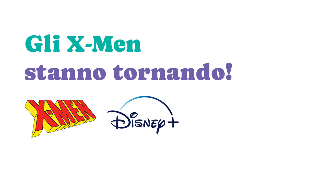 Su Disney+ tornano gli X-Men
